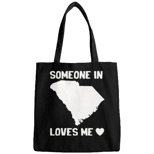 Someone In South Carolina Loves Me Bags