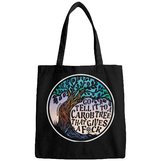 Go Tell It To A Carob Tree Bags