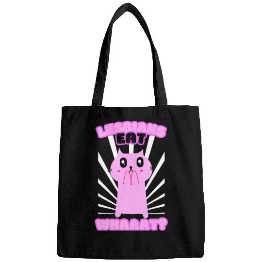 Lesbian Eat What Funny Cat Lesbian LGBTQ Bags