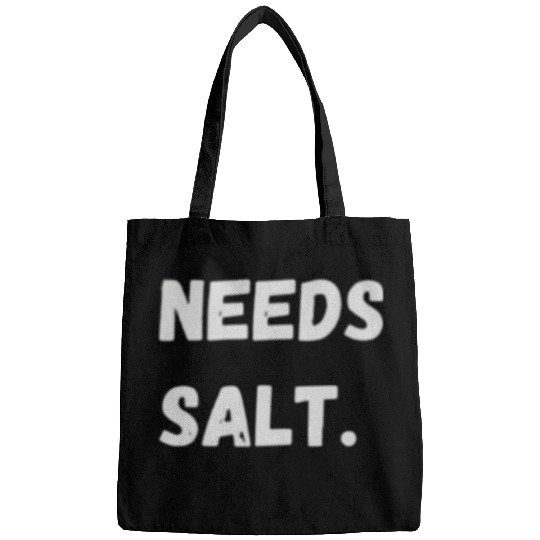 Needs Salt | Funny Cooking Chef Bags