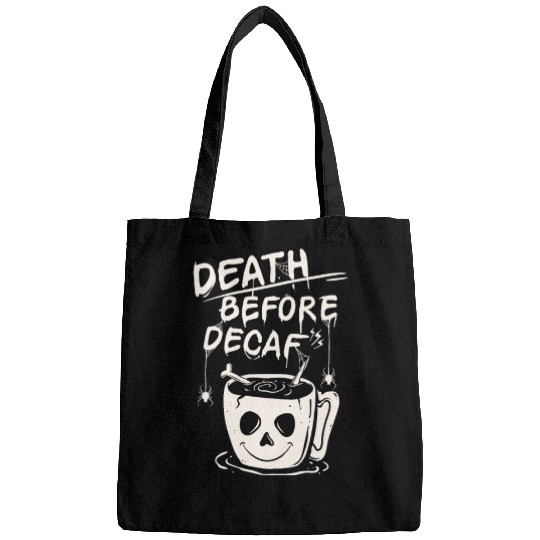 Death before decaf Bags