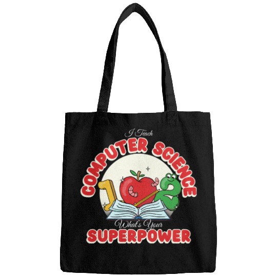 I Teach Computer Science What's Your Superpower Bags