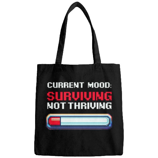 Depression Awareness Surviving, Not Thriving Bags