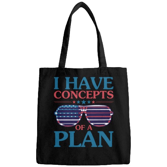 She Doesn't Have A Plan Trump Quote Bags