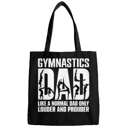 Only Louder & Proudere Dad Funny Gymnastics Dad Bags