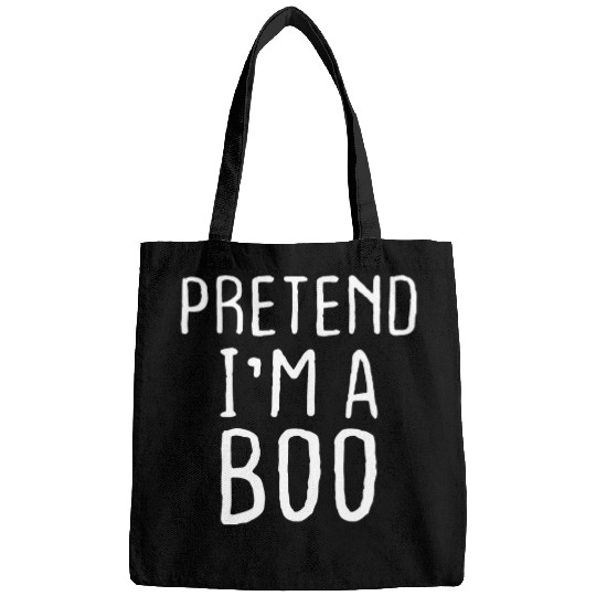 Pretend I'm a Boo Funny Halloween Ghost Costume Bags