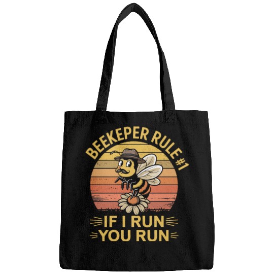 Beekeeper 1 Rule If I Run You Run Bags