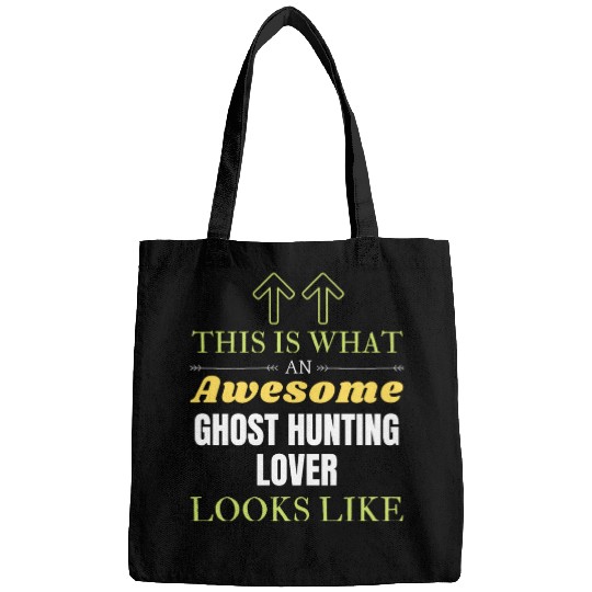 This is What an Awesome Ghost Hunting Lover Looks Bags