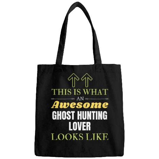 This is What an Awesome Ghost Hunting Lover Looks Bags