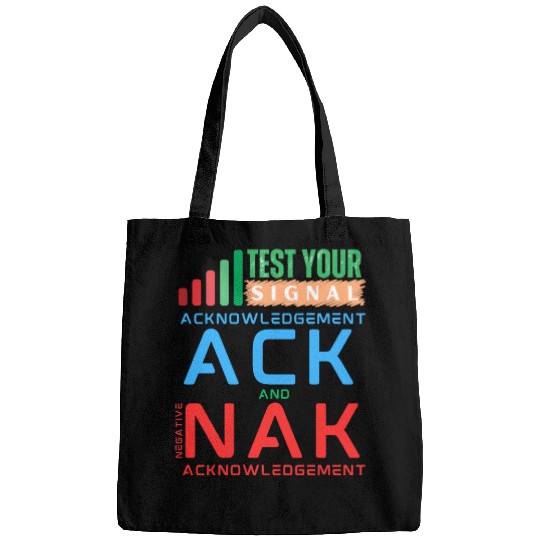 Acknowledgement ACK and NAK in Data Networking Bags