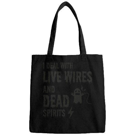 Electrician Halloween Humor Live Wires Dead Ghost Bags