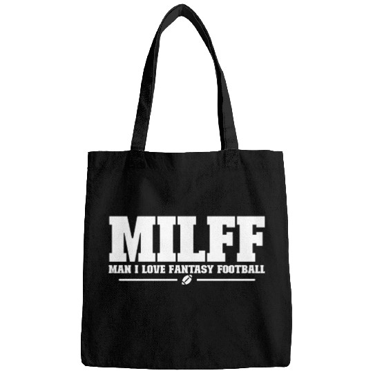 MILFF Man I Love Fantasy Football Funny Football Bags