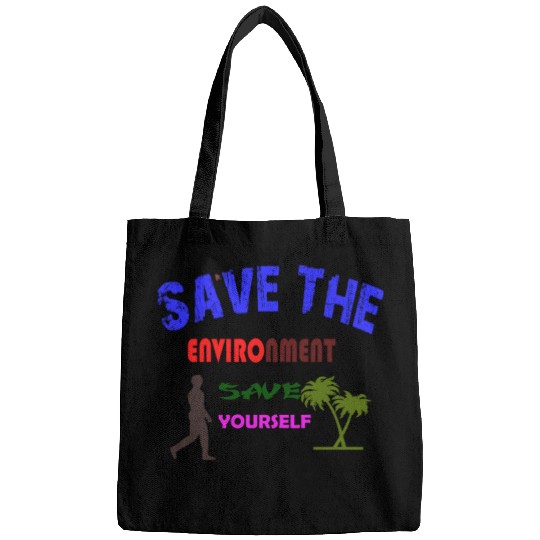 Save the environment save Bags
