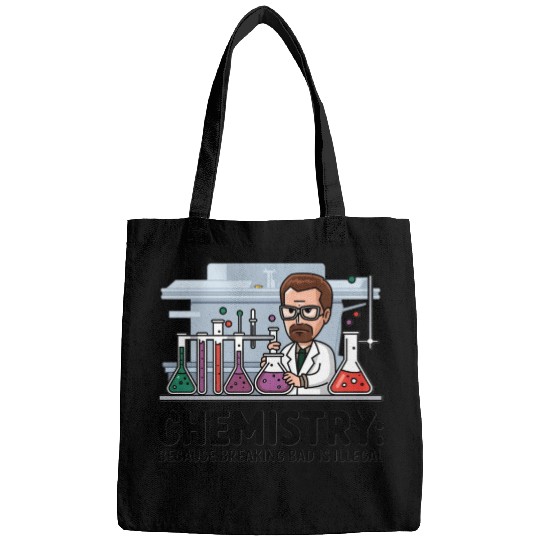Chemistry Because Breaking Bad is Illegal Science Bags