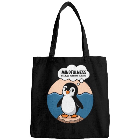 Mindfulness Because Adulting Is Hard Bags