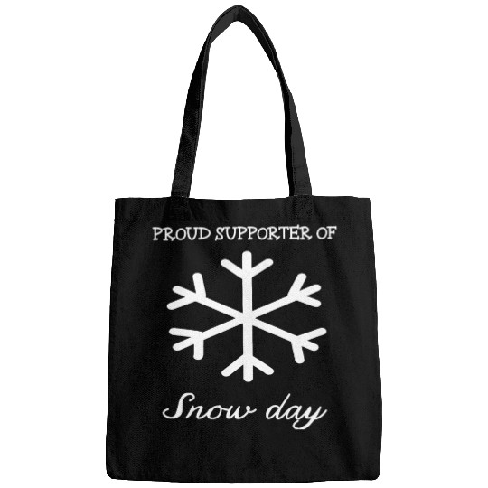 proud supporter of snow day Christmas Snow flake Bags