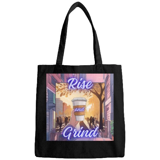 Rise and Grind Bags