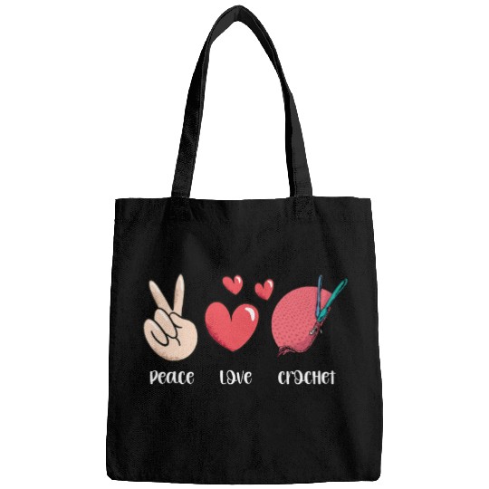 Peace Love Crochet: Embrace Your Craft Passion Bags