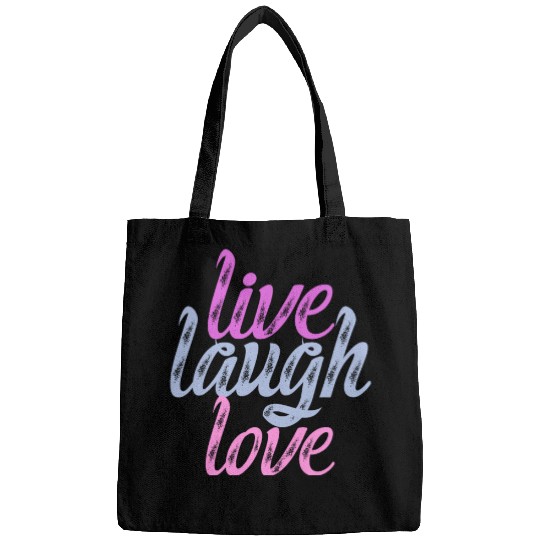 Live Laugh Love - Embrace the Joy Bags