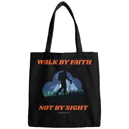 Walk By Faith Not By Sight Verse Bags