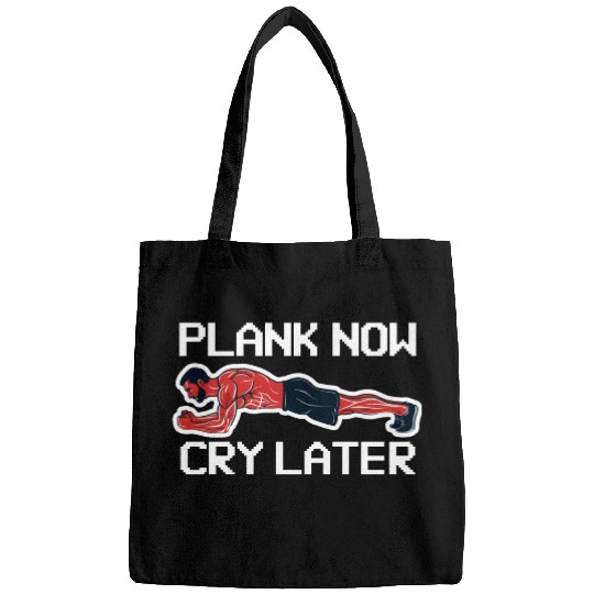 Plank Now Cry Later Bags