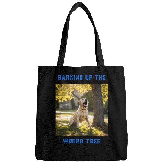 Barking up the wrong tree Bags
