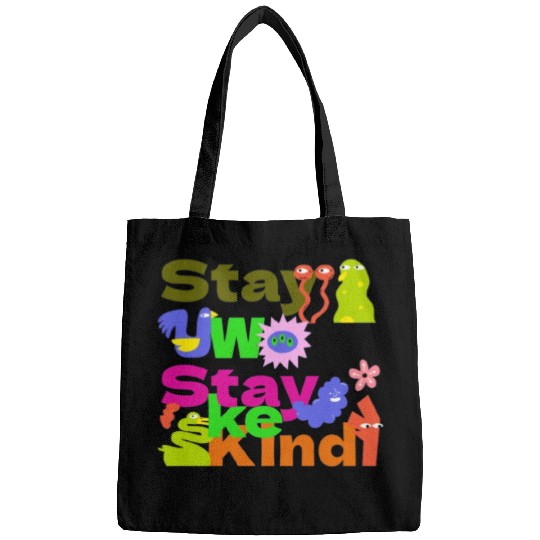 Stay Woke, Stay Kind – Inspirational Bags