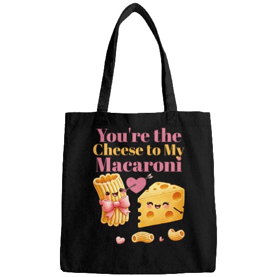 Your the cheese to my macaroni Bags