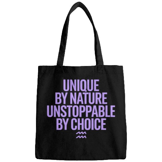 Aquarius Zodiac Unique By Nature Unstoppable Bags