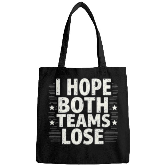 I Hope Both Teams Lose Funny American Football Bags
