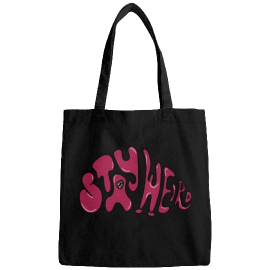 Stay Weird - Be Yourself Bags