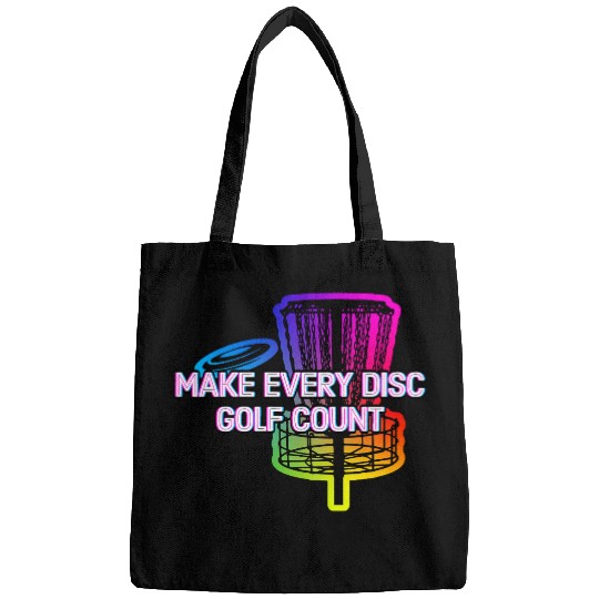 Make Every Disc Golf Count Golfer Positive Quotes Bags