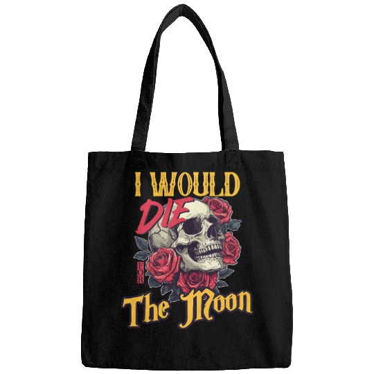 I Would Die For The Moon skull And Roses Art Bags