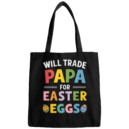 Will Trade Papa for Easter Egg Sunday Bags