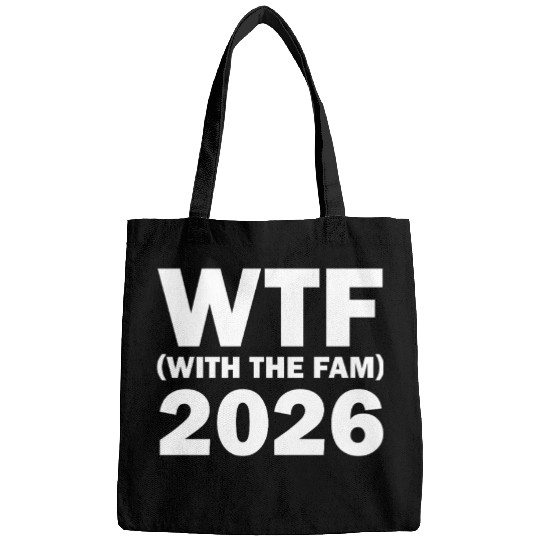 WTF With The Fam 2026 WTF Family Reunion 202famil6 Bags