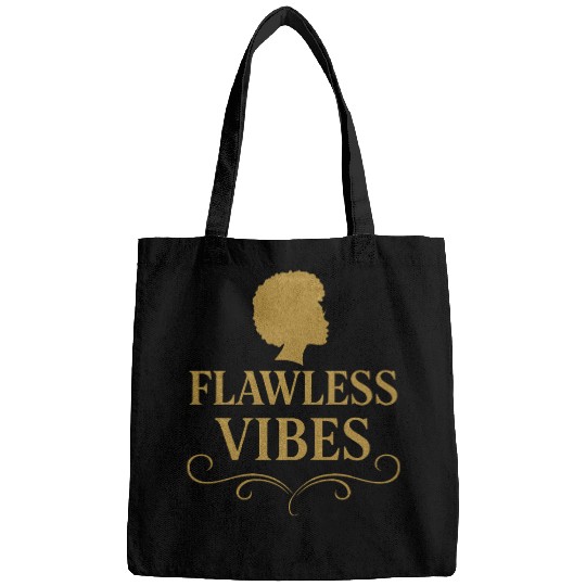 Flawless Vibes - Classy Bold Statement Bags Graphic
