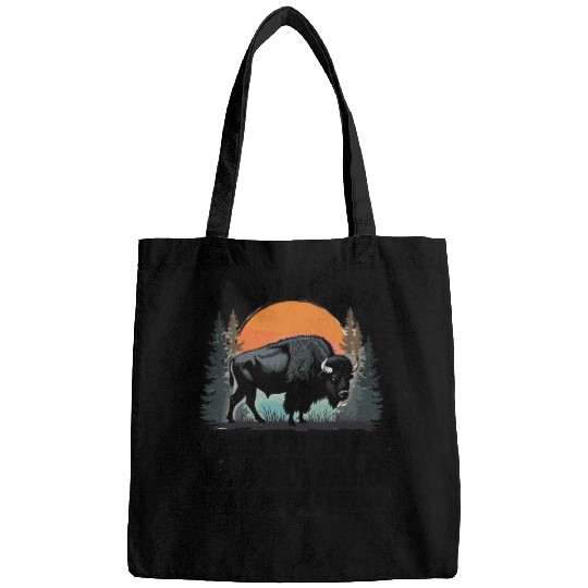 Always Be Yourself Be A Buffalo Under Sunset Bags