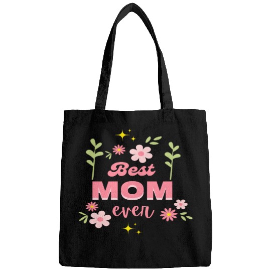 Best Mom Ever Elegant Floral Script Design Bags