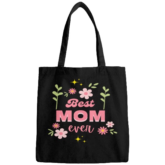 Best Mom Ever Elegant Floral Script Design Bags