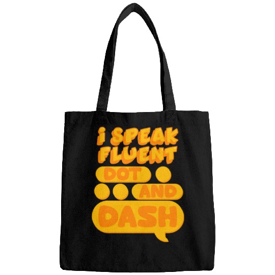 Morse Code I Speak Fluent Dot And Dash Bags