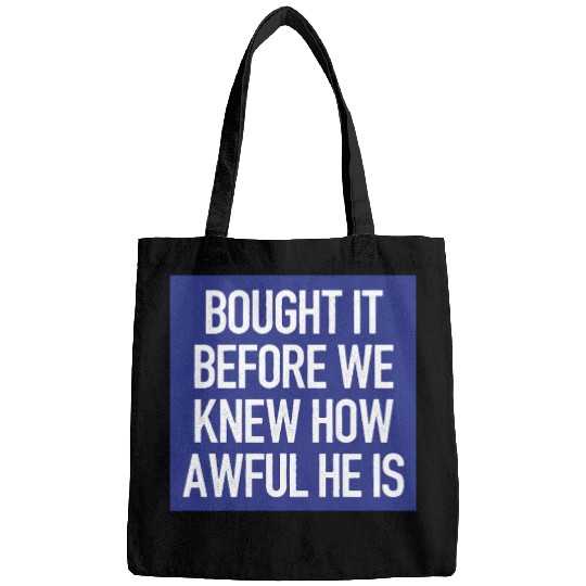 Bought it - Anti Elon Musk bumper Funny saying Bags