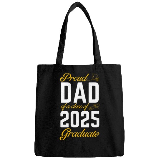 Proud Dad of a Class of 2025 Graduate Bags