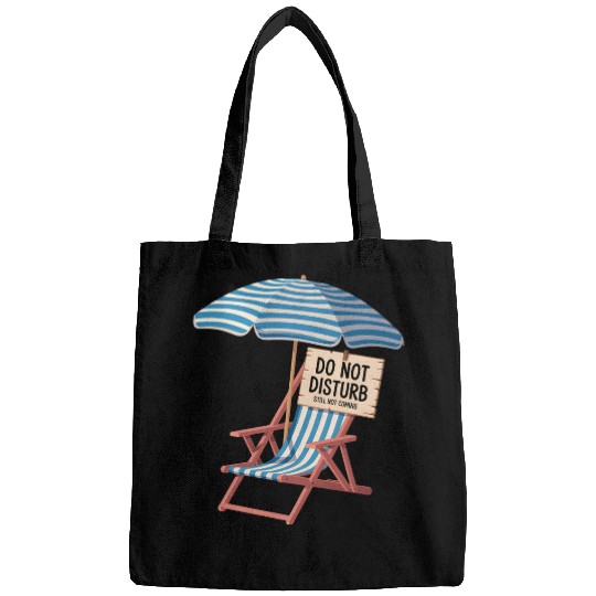 Do Not Disturb Funny Beach Quote Bags