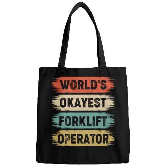 World s Okayest Forklift Operator Bags