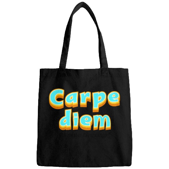 Carpe diem "Seize the day" Bags