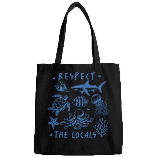 Beach Vacation Respect the locals Bags