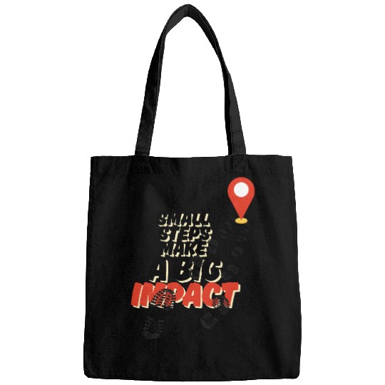 Small Steps Make A BIG Impact | Motivational Quote Bags
