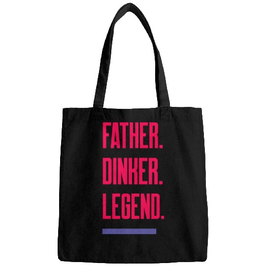 Father. Dinker. Legend. - Dad Pickleball Bags