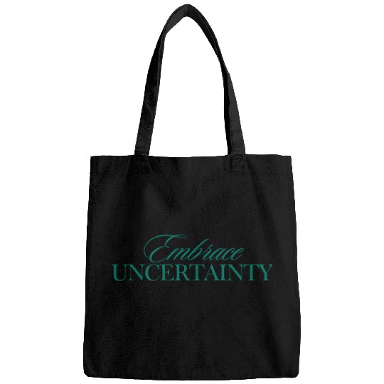 Embrace Uncertainty, Emerald Green Modern Quote Bags