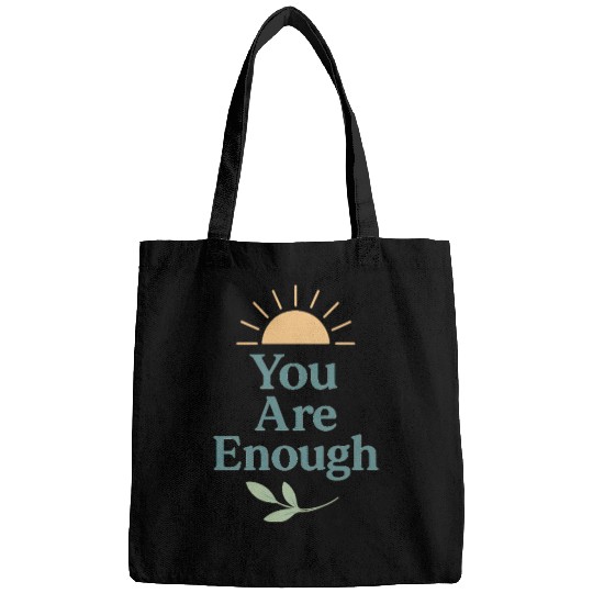 You Are Enough – Mental Health Affirmation Design Bags